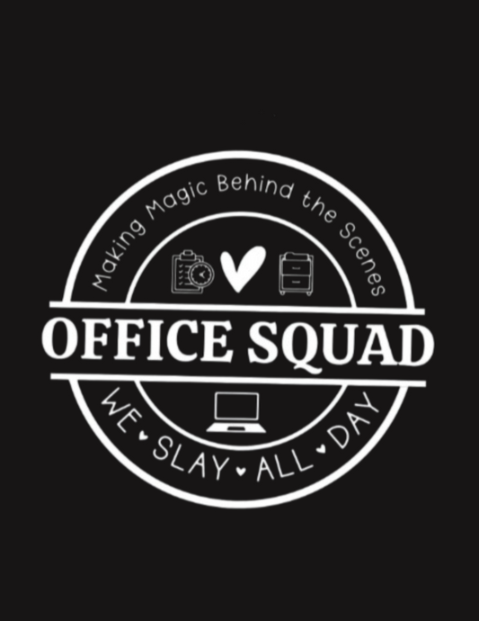 White text on dark background: Making magic behind the scenes, Office Squad, We slay all day